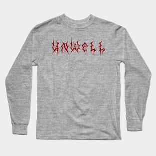 Unwell Long Sleeve T-Shirt